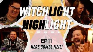 Here Comes Neil! | Witchlight Highlight Ep 11 Highlights & Funny Moments