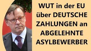 Magnet Deutschland: Europäer empört über absurde Belohnung der verweigerten Ausreise