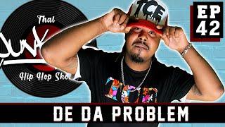 Episode 42 | DeDaProblem | That Junkies Hip Hop Show #newmusic #2022 #hiphop #rap