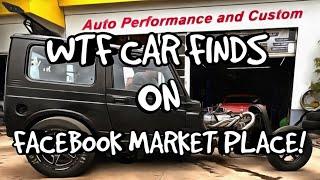 WTF CAR FINDS ON FACEBOOK MARKET PLACE! Ep37