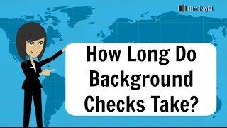 How Long Do Background Checks Take?