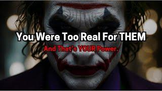 You Were Too Real for Them - Joker Speech (Powerful)