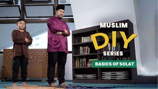 How to Perform Solat For Beginners | How to Pray in Islam | Muslim DIY | Ep 6