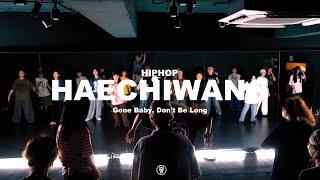 Gone Baby, Don't Be Long / HAECHIWANG HIPHOP CLASS / 240910 해치왱 힙합 클래스 / @sugardancestudio