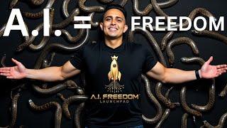 A.I. Freedom Launchpad is here! Copy my A.I. Course + Get 100% Profits