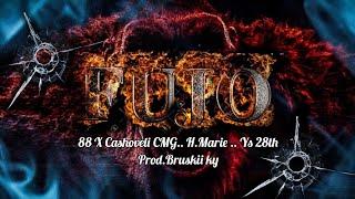 88- FUJO. Ft. Cashovelli Cmg . H.Marie . Ys 28th (Official audio)