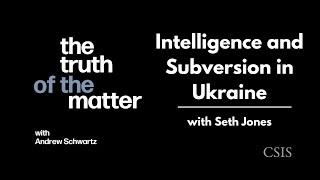 Intelligence and Subversion in Ukraine