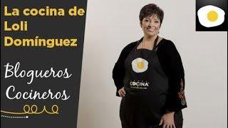 La cocina de Loli Domínguez (Loli Domínguez) | Blogueros Cocineros T7