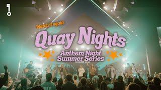 Quay Worship: Anthem Night June