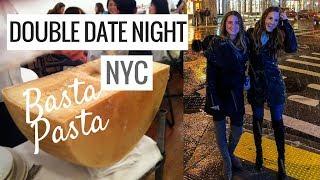 NYC DOUBLE DATE NIGHT AT BASTA PASTA | Molly J Curley