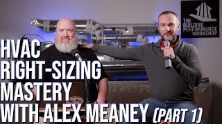 Manual J Deep Dive (and Selecting HVAC Equipment with Manual S)- Part 1 of 2