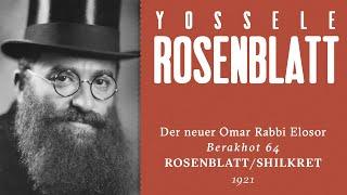 Yossele Rosenblatt - Der neuer Omar Rabbi Elosor - 1921