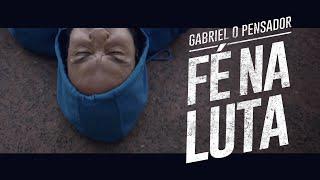 Gabriel o Pensador - Fé Na Luta feat. Taís Alvarenga (Clipe Oficial)