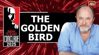 The Golden Bird | William Dalrymple | Author | India Today Conclave 2025 | India Today