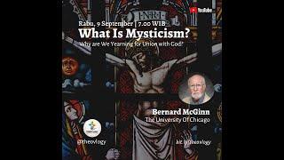 @Theovlogy 188 - What Is Mysticism? | Prof. Bernard McGinn, The University of Chicago