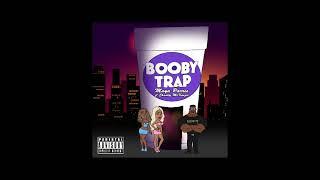 Maya Parris ft Chasity McKenzie -  Booby Trap(Prod. By Tokiyo Shrympz) [Official Audio]