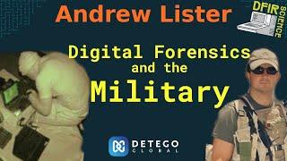 Digital Forensics and the Military - Interview with Andrew Lister