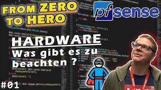 From ZERO to HERO // pfSense - Hardware #01 // Was gibt es zu beachten und Tipps und Tricks