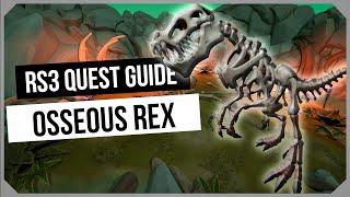 RS3: Osseous Rex 2024 Quest Guide - Ironman Friendly - RuneScape 3