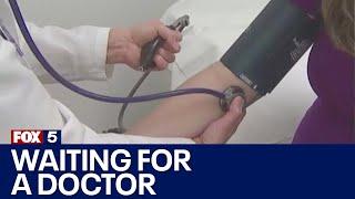 Need to see a doctor? Prepare to wait | FOX 5 News