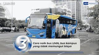 MEJA REDAKSI (EPISODE TIGA) - CARA NAIK BUS UMN, BUS KAMPUS YANG TIDAK MEMUNGUT BIAYA