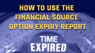 How To Use The Financial Source Option Expiry Report