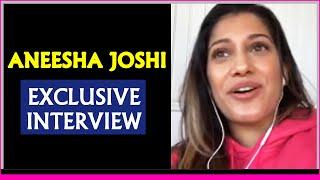 Dancer & Actor Aneesha Joshi Exclusive Interview | Upcoming International Film - I'll meet You There