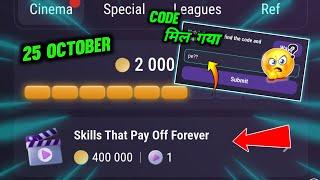 Skills That Pay Off Forever Tapswap Code ! Tapswap Code Today | 25 October Tapswap Code Today