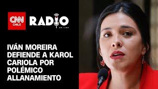 Moreira defiende a Cariola y va en picada contra Fiscalía: “Persiguen a la izquierda"