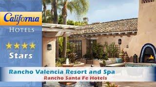 Rancho Valencia Resort and Spa, Rancho Santa Fe Hotels - California