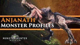 Monster Hunter World - Monster Profiles: The Anjanath