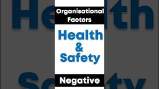 what organisational factors might have negative influence on health and safety #healthandsafety