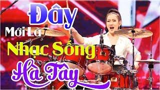 ĐÂY MỚI LÀ NHẠC SỐNG HÀ TÂY REMIX 2018 - NHẠC SỐNG THÔN QUÊ - LK NHẠC TRẺ REMIX HAY MỚI NHẤT 2018