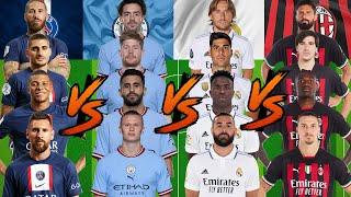 PSG VS Manchester City VS Real Madrid VS AC Milan  ULTRA VS 