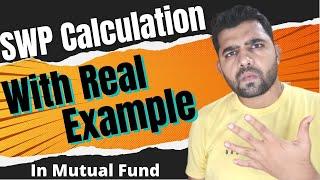 SWP Calculation with Real Example | SWP Mutual Fund Calculator | SWP Plan in Mutual Fund