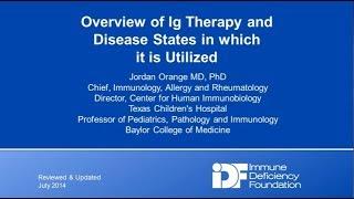 Overview of Ig Therapy and Disease in which it is Utilized