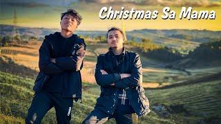 Christmas Sa Mama 2022 (Official Music Video)