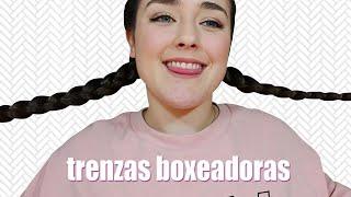 Cómo hacer TRENZAS BOXEADORAS a tí mism@ | @lidiaruless