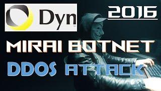 DDOS ATTACKS|| 2016 ATTACK  ON DYN THAT CHANGED INTERNET SECURITY SCENARIO MIRAI BOTNET