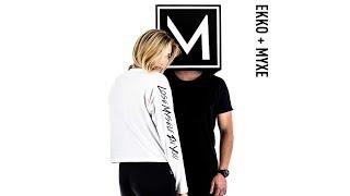 Ekko & MYXE - Lose Myself in You (Official Audio)