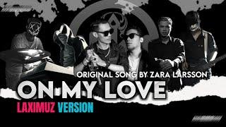 Zara Larsson Feat David Guetta - On My Love (Cover by Laximuz)