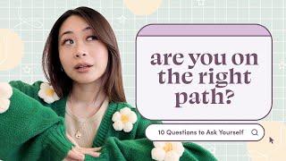 10 questions to ask to know if you're on the right path ⭐️