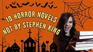 10 King-ish Horror Novels That Are Not By Stephen King | Violet Prynne