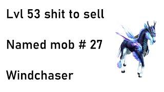 Windchaser : Blue shit lvl 53 to sell - Named mob #27