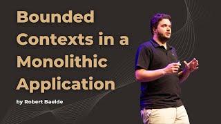 Introducing Bounded Contexts in a monolithic application - Robert Baelde - DDD Europe 2022