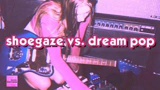 what's the difference between shoegaze and dream pop music?