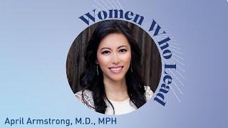 2022 Commit to Cure Gala: Celebrating Women Who Lead - April Armstrong, M.D., MPH