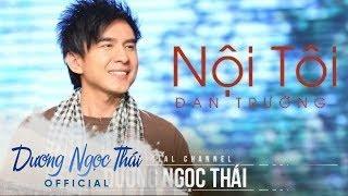 Nội Tôi | Đan Trường - Dương Ngọc Thái