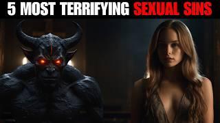 5 Most TERRIFYING SEXUAL SINS In The Bible | A WARNING To All Chosen Ones