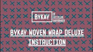 ByKay Woven Wrap Deluxe, Instruction